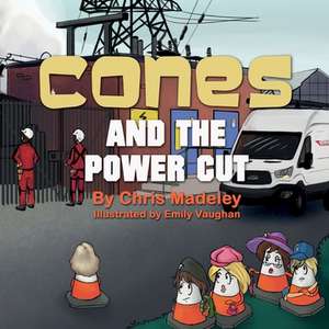 Cones and the Power Cut de Chris Madeley