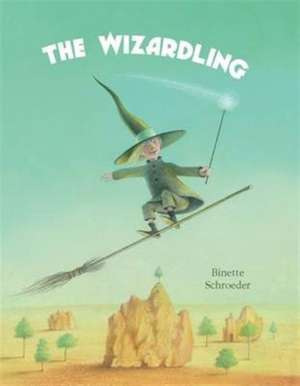 Shroeder, B: The Wizardling de Binette Shroeder