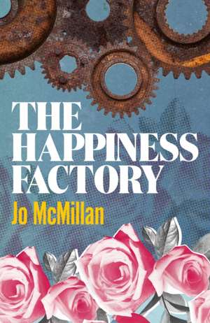 Mcmillan, J: Happiness Factory de Jo McMillan