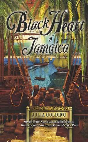 Black Heart of Jamaica: Cat in the Caribbean de Julia Golding