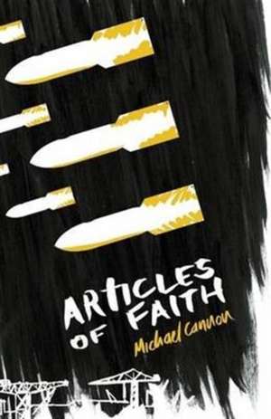 Articles of Faith de Michael Cannon