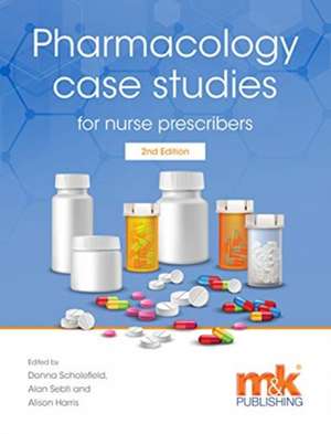 Pharmacology Case Studies for Nurse Prescribers de Alan Sebti