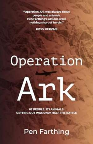 Operation Ark de Pen Farthing