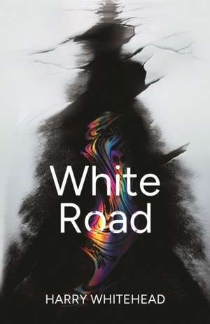 White Road de Harry Whitehead