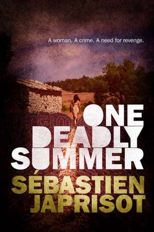 One Deadly Summer de Sebastien Japrisot