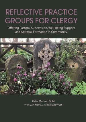 Reflective Practice Groups for Clergy de Peter Madsen Gubi