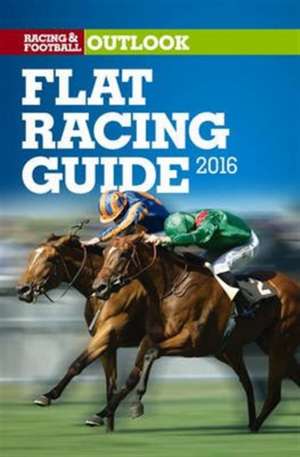 RFO Flat Racing Guide 2016 de Nick Watts