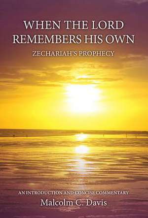 When the Lord Remembers His Own de Malcolm Davis