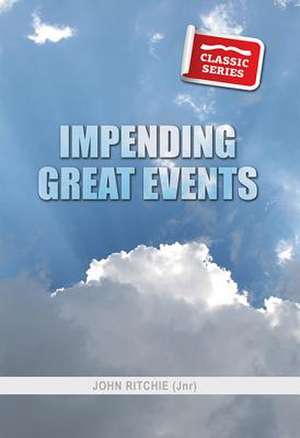 Impending Great Events de John Ritchie