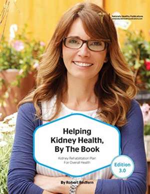 Helping Kidney Health, By The Book de Robert Redfern