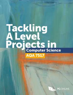 Tackling A Level projects in Computer Science AQA 7517