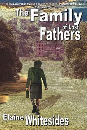 Family of Lost Fathers de Elaine Whitesides