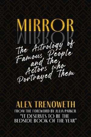 Mirror Mirror de Alex Trenoweth