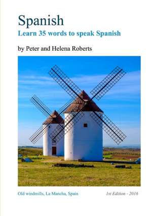 SPANISH - Learn 35 words to speak Spanish de Peter Roberts