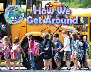 How We Get Around de Ellen Lawrence