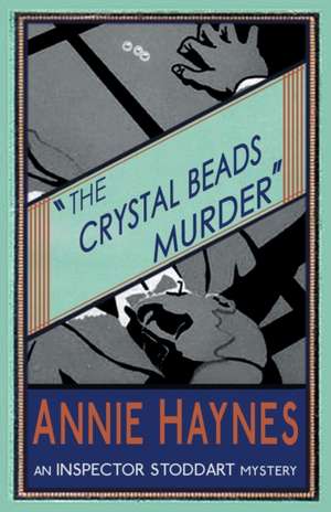 The Crystal Beads Murder de Annie Haynes