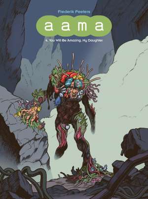 Aama, Volume 4: You Will Be Amazing, My Daughter de Frederik Peeters