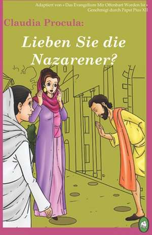 Lieben Sie die Nazarener? de Lamb Books