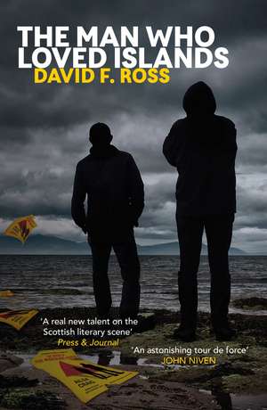 The Man Who Loved Islands de David F. Ross