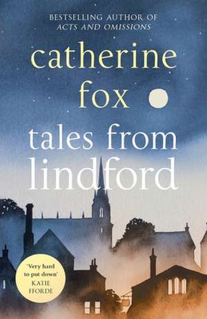 Tales from Lindford (Lindchester Chronicles 4) de Catherine Fox