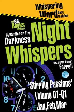 Night-Whispers Vol 01-Q1-'Stirring Passions' de Victor Robert Farrell