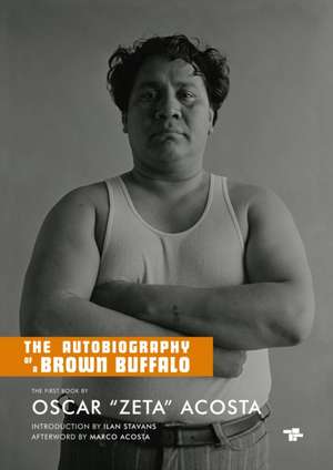 The Autobiography of a Brown Buffalo de Oscar 'Zeta' Acosta