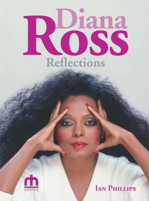 Diana Ross Reflections de Ian Phillips