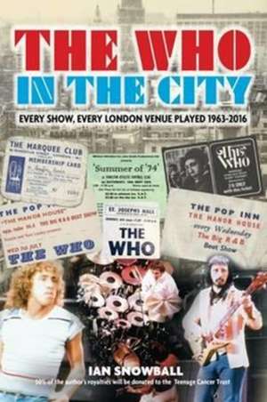 The Who In the City de Ian Snowball