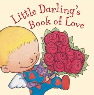 Little Darling's Book of Love de Algy Craig-Hall