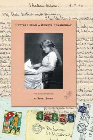 Letters from a Geneva Pensionnat de Flora Ewing