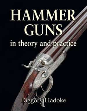 Hadoke, D: Hammer Guns de Diggory Hadoke