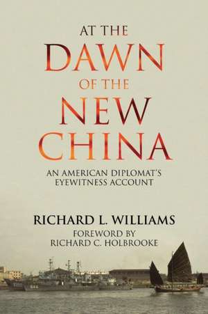 At the Dawn of the New China de Richard L. Williams