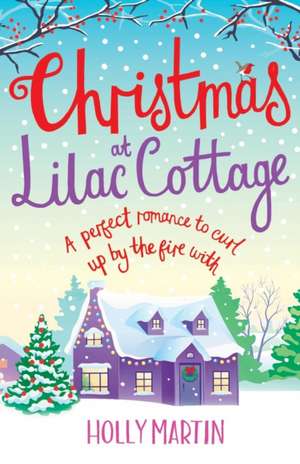 Christmas at Lilac Cottage de Holly Martin