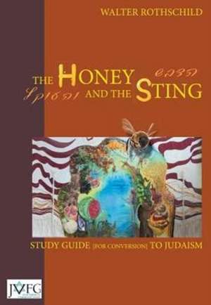 The Honey and the Sting de Walter Rothschild