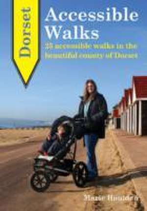 Dorset Accessible Walks de Marie Houlden