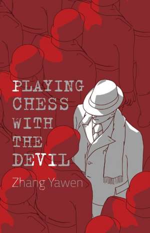 Playing Chess with the Devil de Zhang Yawen