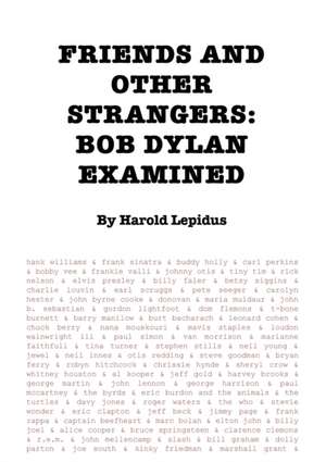 Friends and Other Strangers de Harold Lepidus