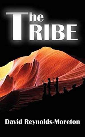 The Tribe de David Reynolds-Moreton