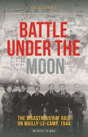 Battle Under the Moon de Jack Currie