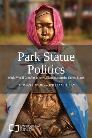 Park Statue Politics de Thomas J Ward