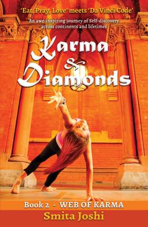 Karma & Diamonds - Web of Karma de Smita Joshi