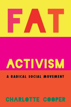 Fat Activism de Charlotte Cooper