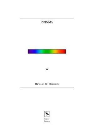 Prisms de Richard W. Halperin