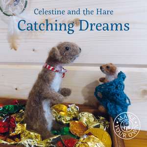 Celestine and the Hare: Catching Dreams de Karin Celestine