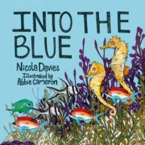 Into the Blue de Nicola Davies