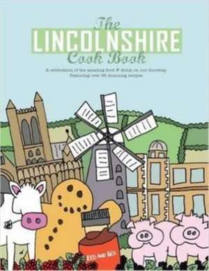 Lincolnshire Cook Book de Nicola Hall