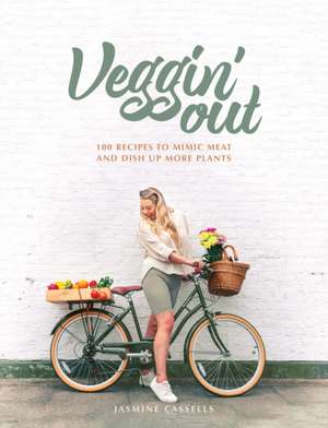 Veggin' Out de Jasmine Cassells