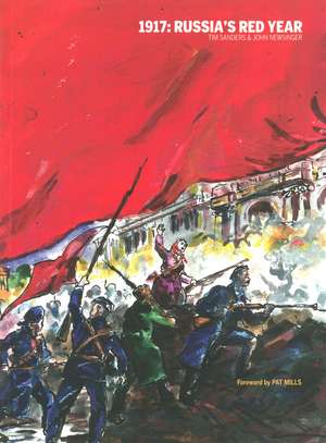 1917: Russia's Red Year de John Newsinger