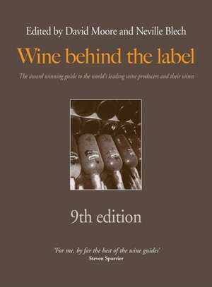 Wine behind the label 9th edition de Neville Blech