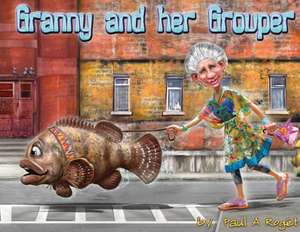 Granny and her Grouper de Roge&